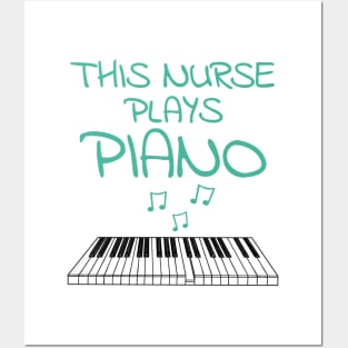 This Nurse Plays Piano, Pianist Keyboard Player Musician Posters and Art